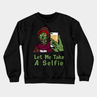 Zombie Selfie Crewneck Sweatshirt